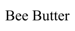 BEE BUTTER trademark