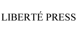 LIBERTÉ PRESS trademark