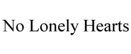 NO LONELY HEARTS trademark