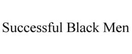 SUCCESSFUL BLACK MEN trademark
