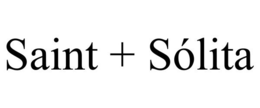 SAINT + SÓLITA trademark