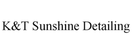 K&T SUNSHINE DETAILING trademark