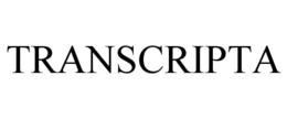 TRANSCRIPTA trademark