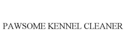 PAWSOME KENNEL CLEANER trademark