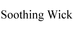 SOOTHING WICK trademark