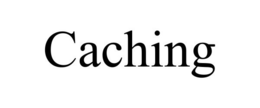 CACHING trademark