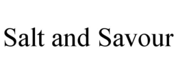 SALT AND SAVOUR trademark