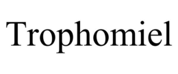 TROPHOMIEL trademark