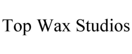 TOP WAX STUDIOS trademark