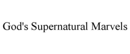 GOD'S SUPERNATURAL MARVELS trademark