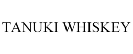 TANUKI WHISKEY trademark