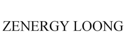 ZENERGY LOONG trademark