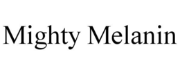 MIGHTY MELANIN trademark