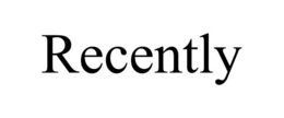 RECENTLY trademark
