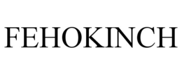 FEHOKINCH trademark