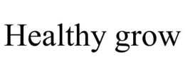 HEALTHY GROW trademark