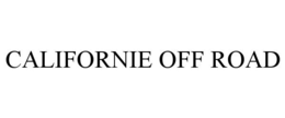 CALIFORNIE OFF ROAD trademark