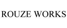 ROUZE WORKS trademark