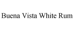 BUENA VISTA WHITE RUM trademark