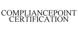 COMPLIANCEPOINT CERTIFICATION trademark