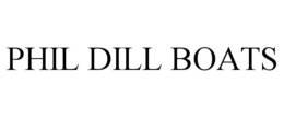 PHIL DILL BOATS trademark