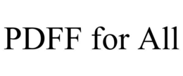 PDFF FOR ALL trademark