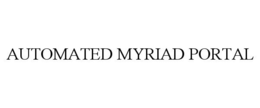 AUTOMATED MYRIAD PORTAL trademark