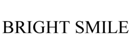 BRIGHT SMILE trademark