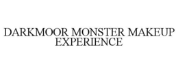 DARKMOOR MONSTER MAKEUP EXPERIENCE trademark