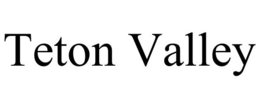 TETON VALLEY trademark