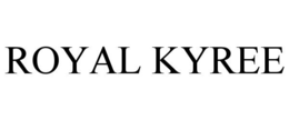 ROYAL KYREE trademark