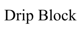 DRIP BLOCK trademark