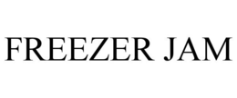 FREEZER JAM trademark