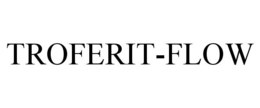 TROFERIT-FLOW trademark