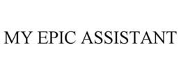 MY EPIC ASSISTANT trademark