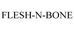 FLESH-N-BONE trademark