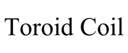 TOROID COIL trademark