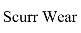 SCURR WEAR trademark