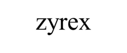 ZYREX trademark