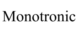 MONOTRONIC trademark