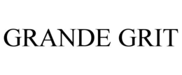GRANDE GRIT trademark