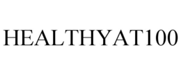 HEALTHYAT100 trademark