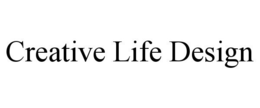 CREATIVE LIFE DESIGN trademark