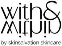 WITH & WITHIN BY SKINSALVATION SKINCARE trademark
