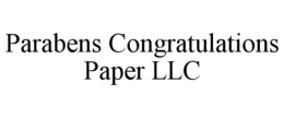 PARABENS CONGRATULATIONS PAPER LLC trademark