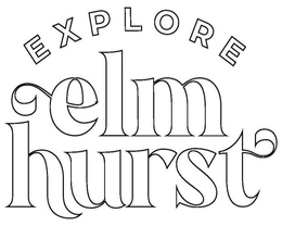 EXPLORE ELMHURST trademark