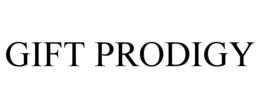 GIFT PRODIGY trademark