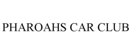 PHAROAHS CAR CLUB trademark