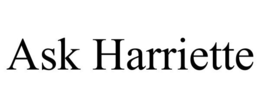 ASK HARRIETTE trademark