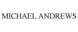 MICHAEL ANDREWS trademark